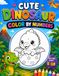 Cute Dinosaur Color by Numbers: 34 Themed Pages for Kids ages 5-10