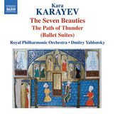 Karayev: Royal Phil. Orc Yablonsky - Karayev; The Seven Beauties