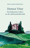 Domus EOS Verlag Domus vitae - Ein behaustes Leben an der Jahrtausendwende