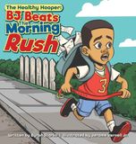 BJ Beats The Morning Rush: The Healthy Hooper