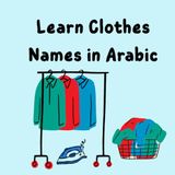 Learn Clothes Names in Arabic: A Fun and Easy Bilingual Picture Book for Kids to Learn Everyday Clothes in Arabic and English