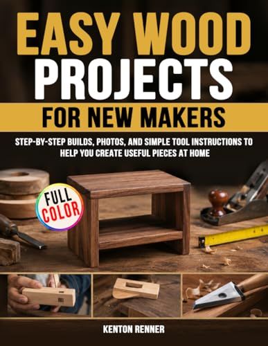 Easy Wood Projects for New Makers