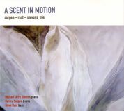 Sonic Rendezvous Sorgen-Rust-Steves Trio - A Scent In Motion (CD)