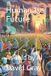 Humanity's Independently Published Humanity's Future Paperback