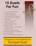15 Independently Published Brass Solos, Duets and Ensembles- 15 Trumpet Duets for Fun (popular classics) - various levels Paperback