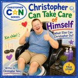 Christopher Can Take Care of Himself: What Else Can Christopher Do?