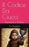 Il Codice Da Ciucci: Pannolini e Misteri