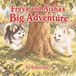 Freya and Aisha’s Big Adventure