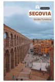 Segovia Tourist Guide: Practical Planning, Where to Stay, Attractions, Gastronomy, Cochinillo Asado, Day Trips, and Itinerary