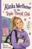 Alaska The Triple Threat Club- Alaska Wertheimer & the Triple Threat Club