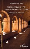 Fernand Editions L'Harmattan Fernand Pouillon, le gardien de la pierre