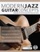 Modern Jazz Guitar Concepts: Cutting Edge Jazz Guitar Techniques With Virtuoso Jens Larsen