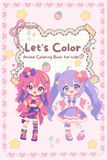 Let's Color: Anmie Coloring Book