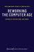 Reworking Transcript Verlag Reworking the Computer Age: Histories of Emotions, Work, and Gender: 10 Paperback
