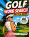 Golf Word Search Puzzle Book for Adults & Seniors
