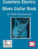 Complete Electric Blues Guitar Book