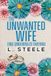 The Unwanted Wife – Eine ungewollte Ehefrau: Ein Brother's-Best-Friend-Liebesroman