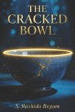 THE Independently Published The Cracked Bowl