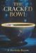 THE Independently Published The Cracked Bowl