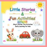 Little Stories & Fun Activities