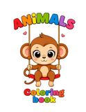 My First Animal Coloring Book for Kids Ages 3–6: Cute and Easy Animal Coloring Pages for Toddlers and Preschoolers | Fun Learning Activity Book for Boys and Girls