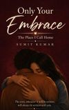 Only Your Embrace Paperback