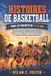 HISTOIRES Libri GmbH Histoires de Basketball Pour Les Enfants de 6 À 12 Ans.