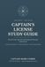 The OUPV/Six Pack Captain's License Study Guide: Pass the USCG Operator of Uninspected Passenger Vessels Exam