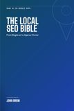 The Local SEO Bible: From Beginner to Agency Owner