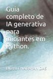 Guia Independently Published Guia completo de IA generativa para iniciantes em Python.