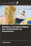 Enfoque OmniScriptum SRL Enfoque cronopsicológico del rendimiento en balonmano Paperback