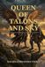 Queen of Talons and Sky: Königin der Krallen und des Himmels – Ein Dark-Romantasy-Roman