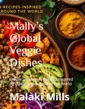 Mally’s Global Veggie Dishes