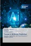 Trends Scholars' Press Trends in AI-Driven Prediction