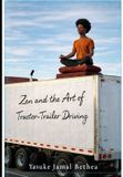 Zen Bol Zen and The Art of tractor trailer driving Paperback