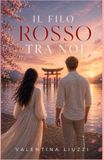 IL FILO ROSSO TRA NOI