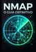 Nmap: O Guia Definitivo: Mapeamento de redes, detecção de vulnerabilidades e defesa estratégica na prática. Paperback