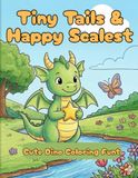 Tiny Tails & Happy Scales Tiny Tails & Happy Scales