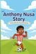 Anthony Nusa Story: The Boy Who Ran Toward His Dream