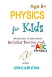 Physics for Kids: An Introduction to Basic Terms with Conversations and Practice Work