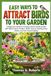 EASY Libri GmbH EASY WAYS TO ATTRACT BIRDS TO YOUR GARDEN