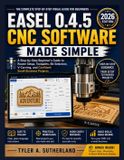 Easel 0.4.5 CNC Software Made Simple
