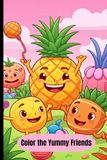 Cute the Yummy Food Characters Coloring Book for Kids