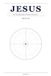 JESUS: Ancient Wisdom- Jesus Paperback