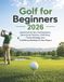 Golf Independently Published Golf for Beginners 2026