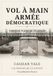 VOL À MAIN ARMÉE DÉMOCRATIQUE: Comment le pouvoir du peuple a été confisqué sans abolir les élections