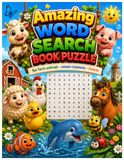 Amazing Animal Word Search Book for Kids Ages 4–9: Fun Farm Animals, Ocean Creatures & Insects Word Search Puzzles