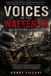 Voices of the Waffen SS: Soldiers of Germania: 1 Paperback