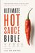 Ultimate Hot Sauce Bible: From Backyard Peppers to Bottled Heat