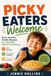 Picky Eaters Welcome: 50+ Easy Family Meals Kids Will Actually Eat — Fast, Healthy Recipes, Hidden Veggie Wins, and No-Stress Dinners for Tired Parents
